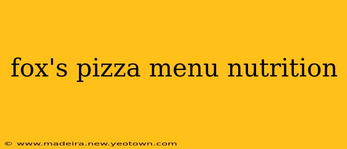 fox's pizza menu nutrition