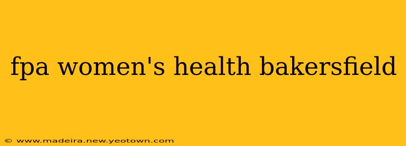 fpa women's health bakersfield