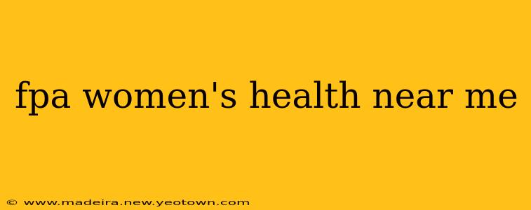 fpa women's health near me