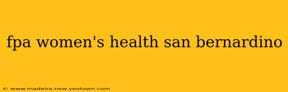 fpa women's health san bernardino