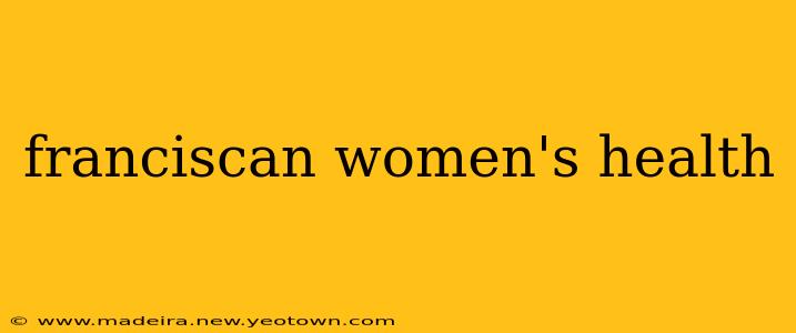 franciscan women's health
