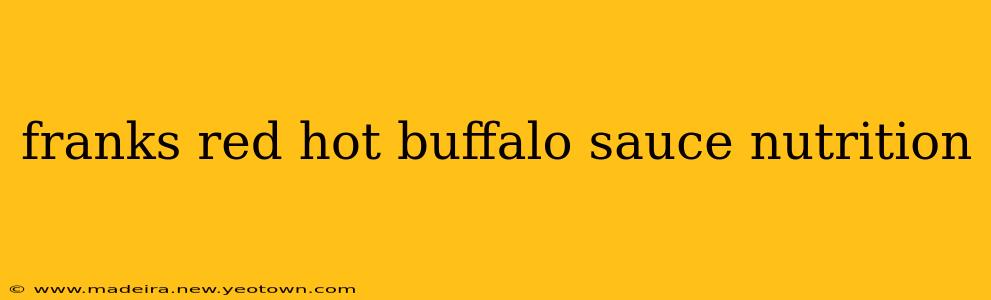 franks red hot buffalo sauce nutrition