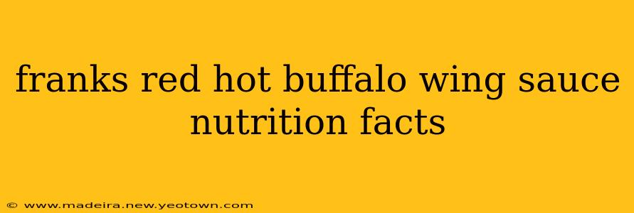 franks red hot buffalo wing sauce nutrition facts