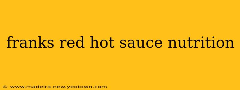 franks red hot sauce nutrition