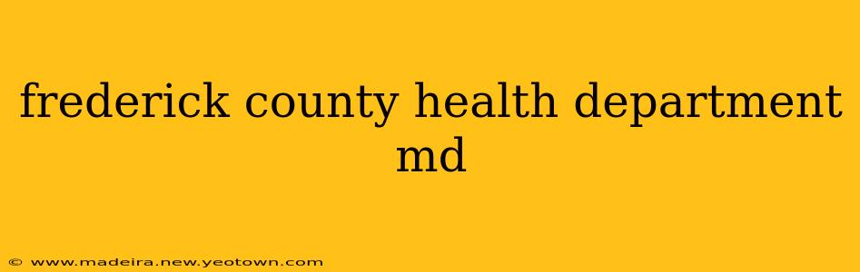 frederick county health department md