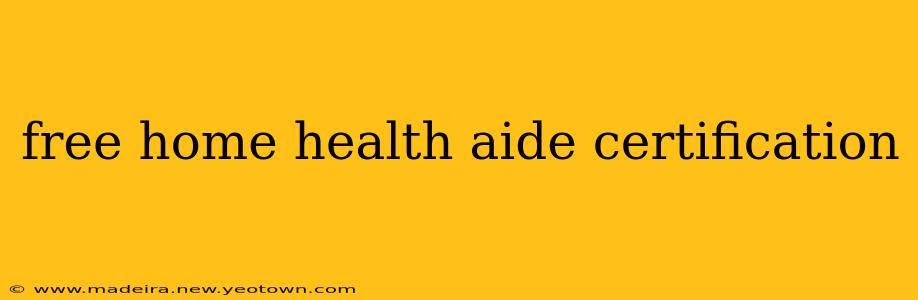 free home health aide certification