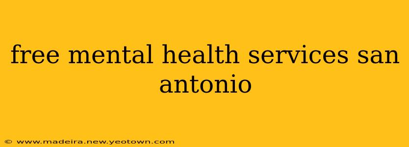 free mental health services san antonio