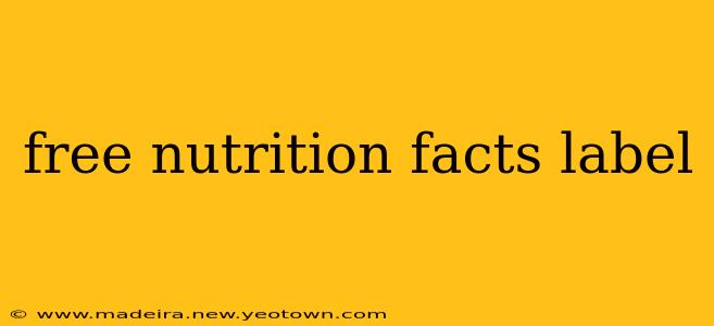 free nutrition facts label