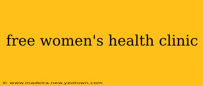 free women's health clinic