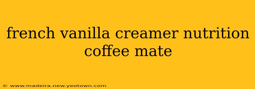 french vanilla creamer nutrition coffee mate
