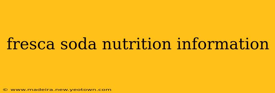 fresca soda nutrition information