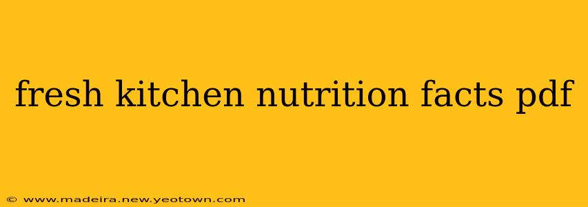 fresh kitchen nutrition facts pdf