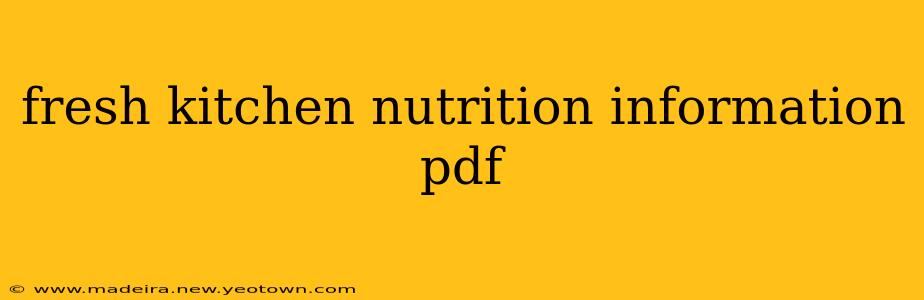 fresh kitchen nutrition information pdf