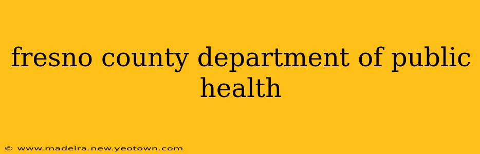 fresno county department of public health