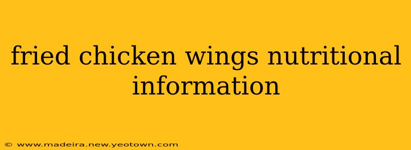 fried chicken wings nutritional information