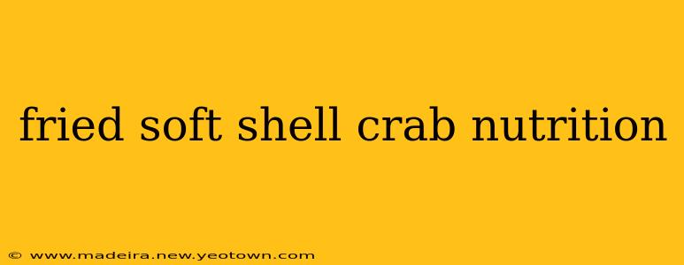 fried soft shell crab nutrition