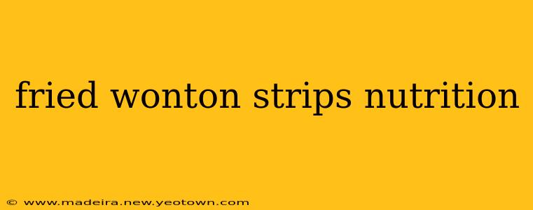 fried wonton strips nutrition