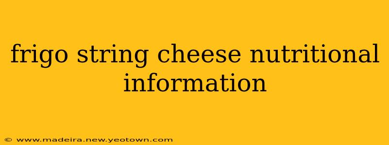 frigo string cheese nutritional information