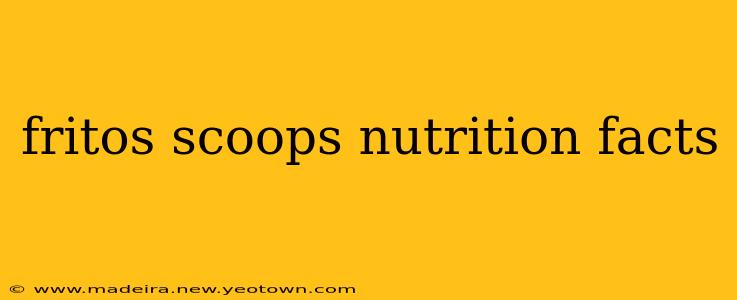 fritos scoops nutrition facts