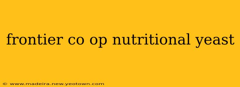 frontier co op nutritional yeast