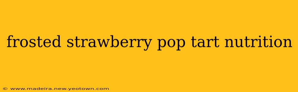 frosted strawberry pop tart nutrition