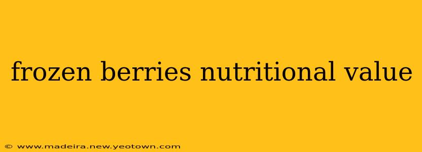 frozen berries nutritional value