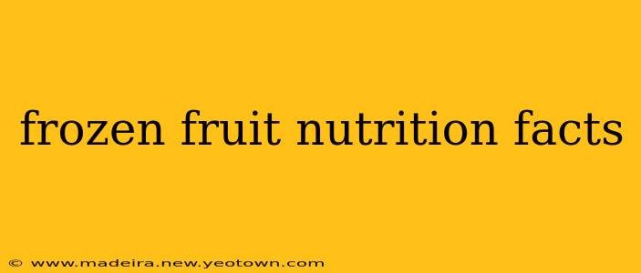 frozen fruit nutrition facts