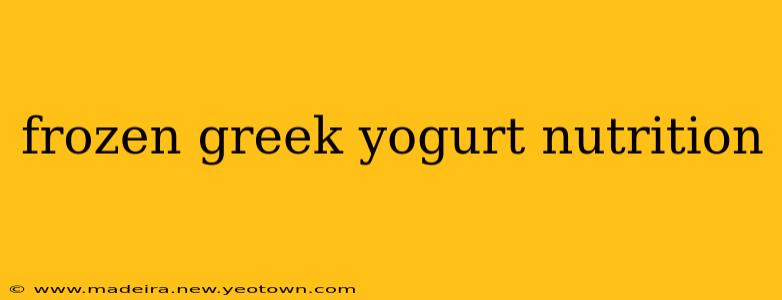 frozen greek yogurt nutrition