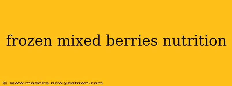 frozen mixed berries nutrition