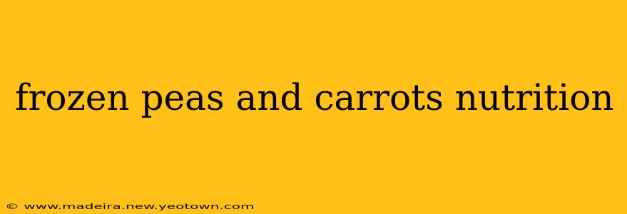 frozen peas and carrots nutrition