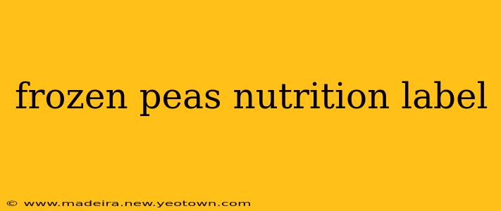 frozen peas nutrition label