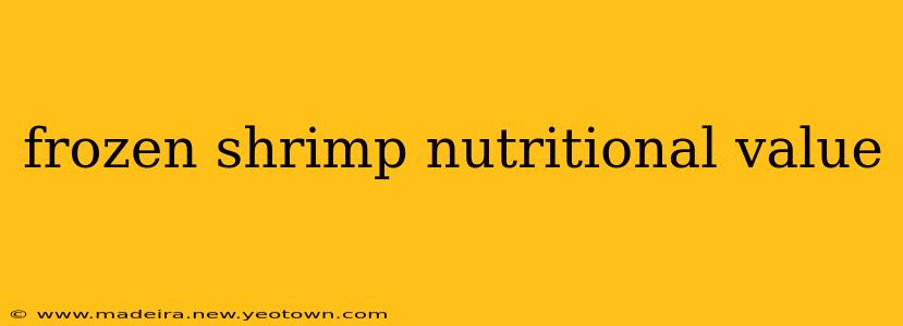 frozen shrimp nutritional value