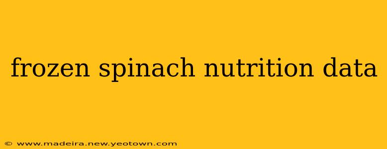 frozen spinach nutrition data