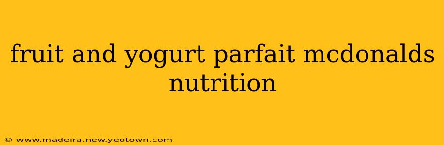 fruit and yogurt parfait mcdonalds nutrition