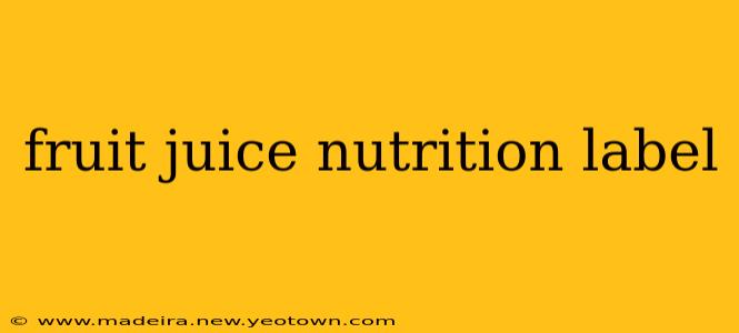fruit juice nutrition label