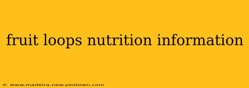 fruit loops nutrition information