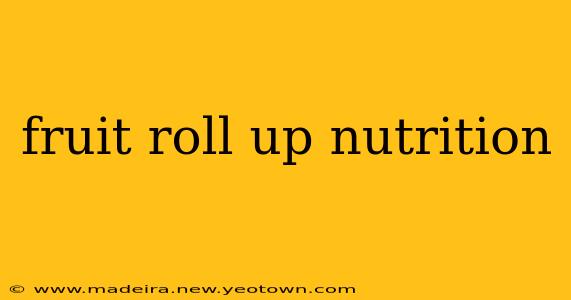 fruit roll up nutrition