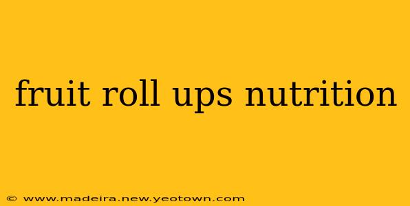 fruit roll ups nutrition