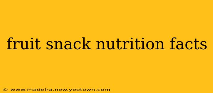fruit snack nutrition facts