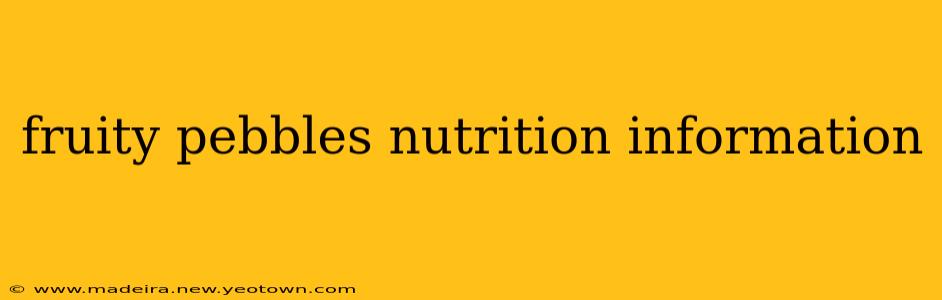 fruity pebbles nutrition information