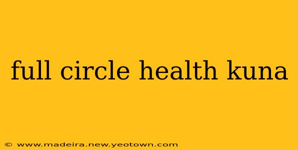 full circle health kuna