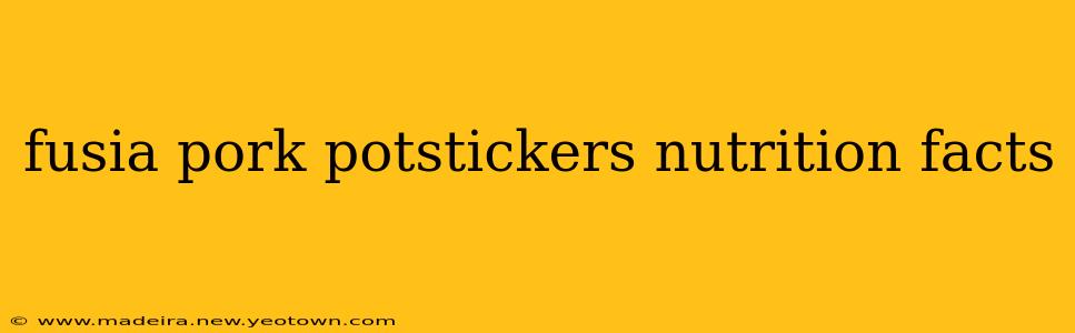 fusia pork potstickers nutrition facts