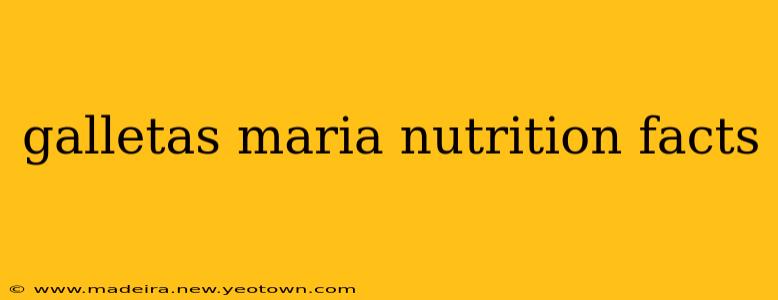 galletas maria nutrition facts