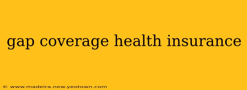 gap coverage health insurance