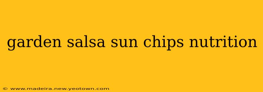 garden salsa sun chips nutrition
