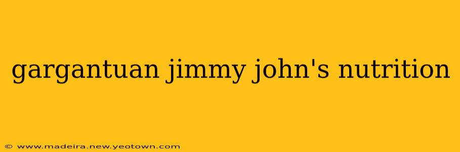 gargantuan jimmy john's nutrition