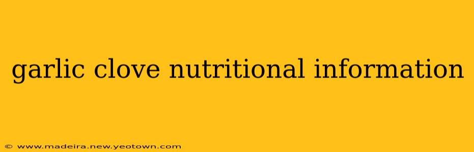 garlic clove nutritional information