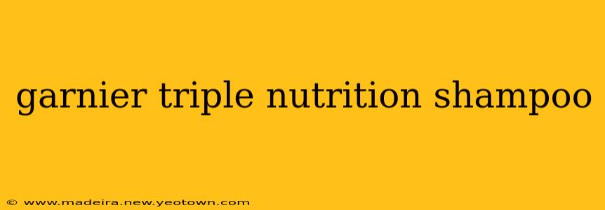 garnier triple nutrition shampoo