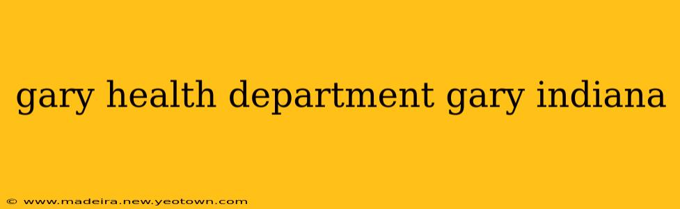 gary health department gary indiana