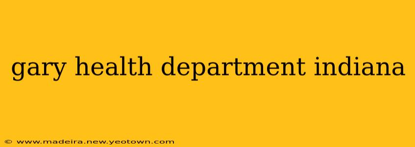 gary health department indiana